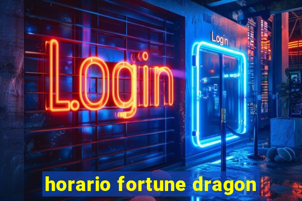 horario fortune dragon